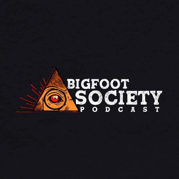 Bigfoot Society "All Squatching Eye" by bigfootsociety